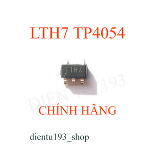 Túi 10 cái lth7 ( tp4054 smd chíp quản lý sạc chính hãng)