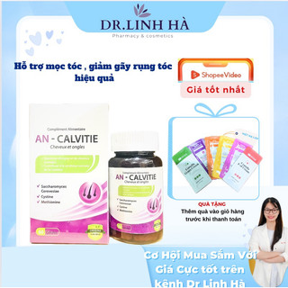 Viên uống mọc tóc An -Calvitie Pháp kích thích mọc tóc , mọc mi giảm gãy rụng tóc Dr Linh Hà