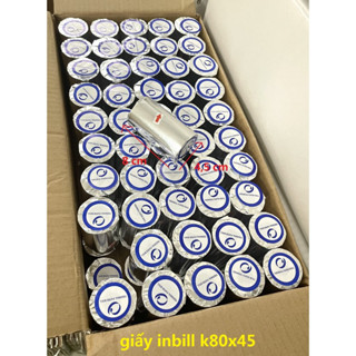 GIẤY IN BILL K80x45 K80x80 K80x60 K80x65 Giấy in Hóa Đơn 80mm Giấy in Nhiệt K80