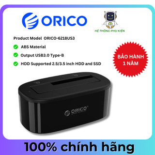 Đế ổ cứng 1 khe cắm: 3.5" và 2.5" sata 3 usb 3.0 orico 6218us3 hàng chính hãng
