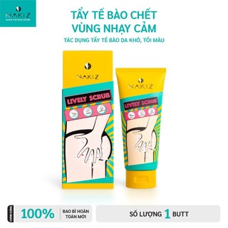  Nakiz Lively Scrub - Tẩy tế bào chết dành riêng cho "làn da ở vùng kín" 