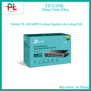 Switch TP-Link Easy Smart TL-SG108PE 8 cổng Gigabit với 4 cổng PoE - Hàng Chính Hãng