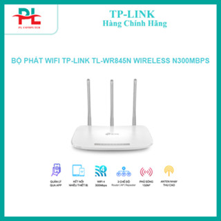 Bộ phát wifi TP link 3 râu 845N Router Wi-Fi chuẩn N 300Mbps - Hãng Chính Hãng