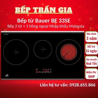 Bếp từ 3 lò Bauer BE 33SE Bếp điện từ 2 từ 1 hồng ngoại,Nhập khẩu Malaysia