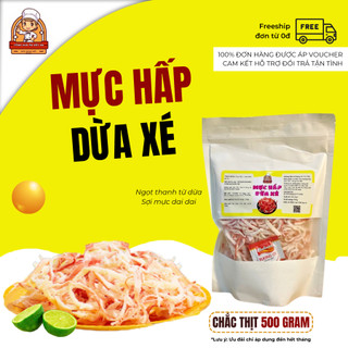 Mực hấp nước dừa túi 500gr - khô mực hấp nước dừa xé sợi mực thật ăn vặt cuốn - đồ ăn vặt tổng kho ăn vặt vn ship nhanh