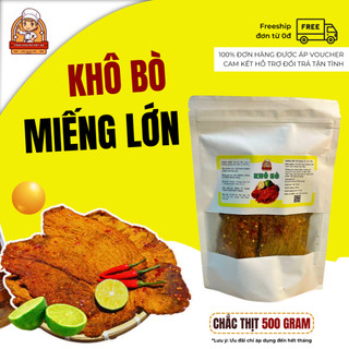Khô Bò Miếng Củ Chi Siêu Tảng Loại 1 Đủ Ký Chắc Thịt Túi 500G - Khô Bò Không Vụn Bò Khô Tổng Kho Ăn Vặt VN