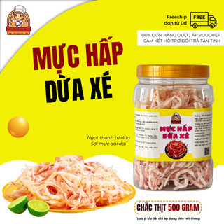 Mực hấp nước dừa hũ 500gr - khô mực hấp nước dừa xé sợi loại 1 ship hoả tốc - khô mực tổng kho ăn vặt vn