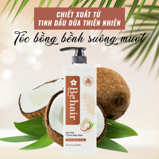 Dầu gội tinh dầu dừa behair 800ml phục hồi tóc khô xơ, dưỡng ẩm cho tóc bồng bềnh, dày khỏe