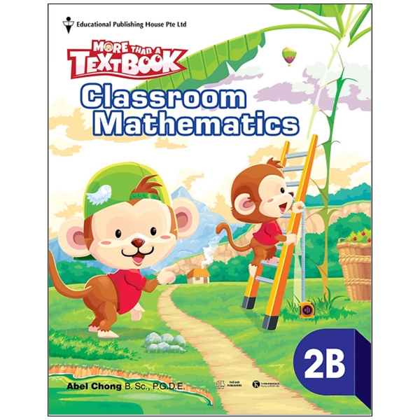 Sách Giáo Khoa Toán Singapore Lớp 2 - Classroom Mathematics 2B - More Than A Textbook