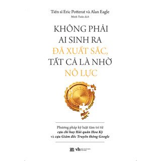Sách - không phải ai sinh ra đã xuất sắc, tất cả là nhờ nỗ lực