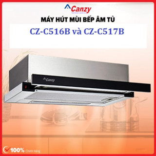 Máy hút mùi âm tủ Canzy CZ-C517B và CZ-C516B Hút mùi bếp Chính hãng Canzy 70cm / 60cm