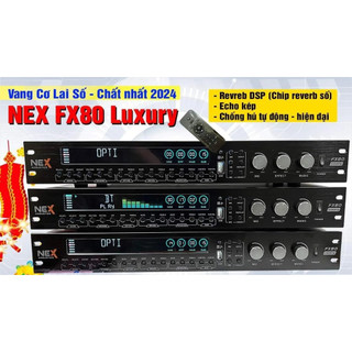 Vang cơ lai số nex fx80 luxury vang cơ nex fx60, đầy đủ bluetooth optical aux usb,reverb cực mượt - chống hú tốt