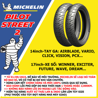 Vỏ lốp xe Michelin Pilot Street 2 Full Size cho tay ga và xe số, vỏ ko ruột
