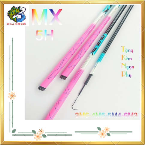 CẦN CÂU TAY MX 5H, SIÊU RẺ, CHẤT LƯỢNG CAO