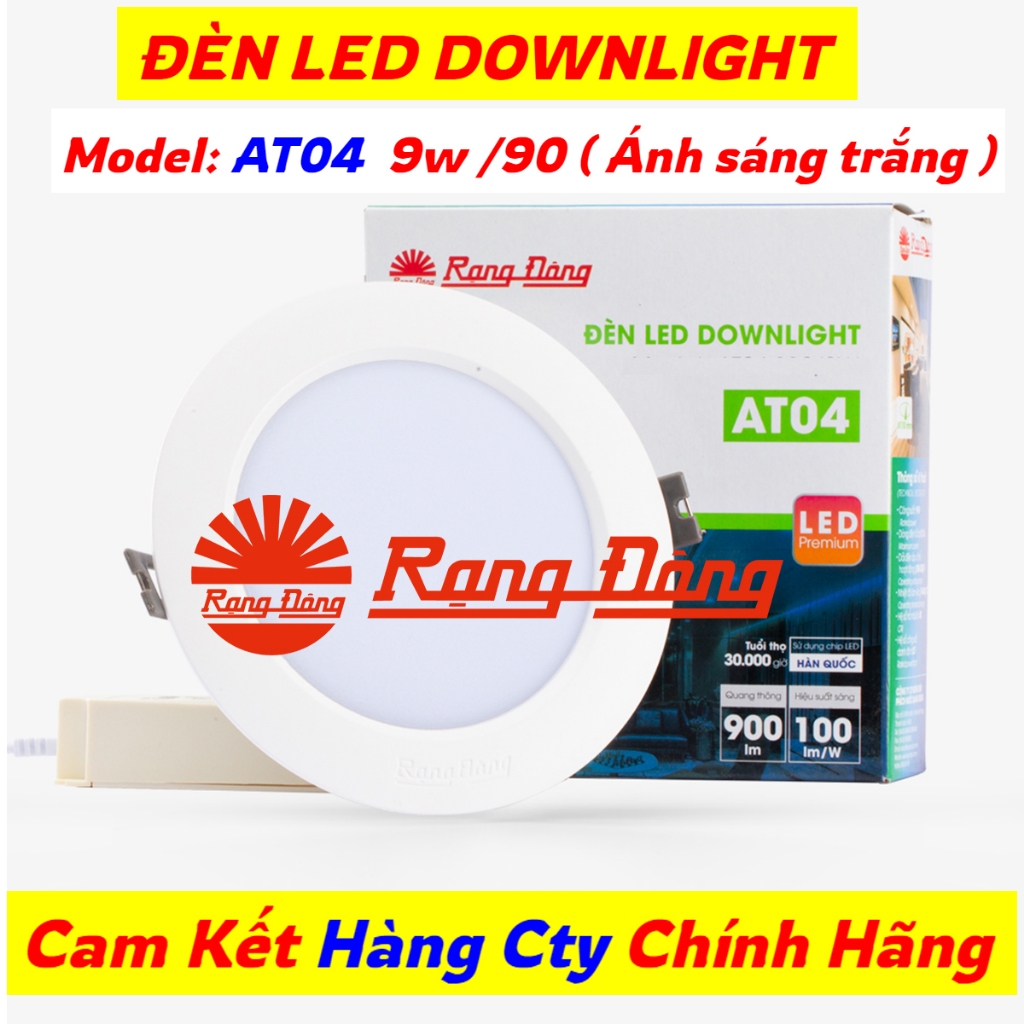 Đèn LED Âm Trần Rạng Đông 9w/90 và 7w/90, 9w/110 ánh sáng trắng Đổi 3 Mầu ( BH 3 Năm )