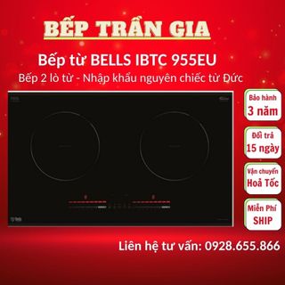 Bếp từ đức bells ibtc955eu | ibtc990eu nhập khẩu nguyên chiếc từ đức ibtc 990eu | 955eu