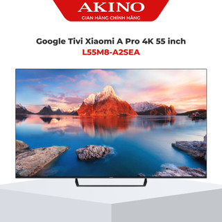 Google tivi xiaomi a pro 4k 55 inch l55m8-a2sea - miễn phí lặp đặt