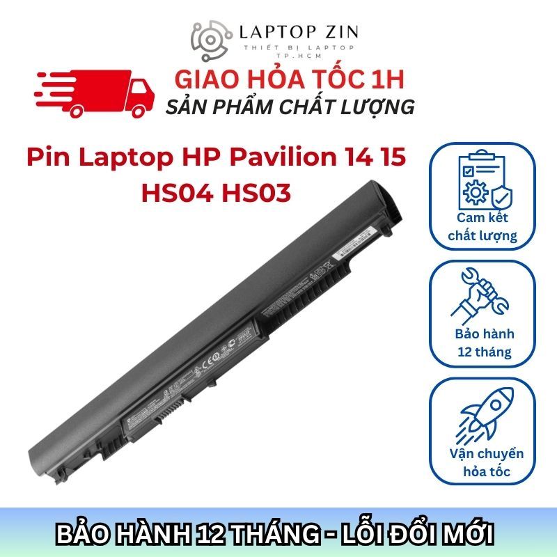 Pin Laptop HP 240 G4, 245 G4, 250 G4, 255 G4, HS03 HS04 PAVILION 14 - Pin Zin - BH 6 tháng