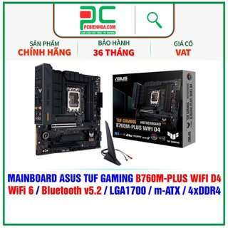 BO MẠCH CHỦ  ASUS TUF GAMING B760M PLUS WIFI D4 ( WIFI / LGA1700 / M-ATX / 4XDDR4 ) CHÍNH HÃNG 36T
