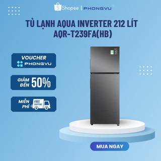 Tủ lạnh aqua inverter 212 lít aqr-t239fa - bảo hành 24 tháng
