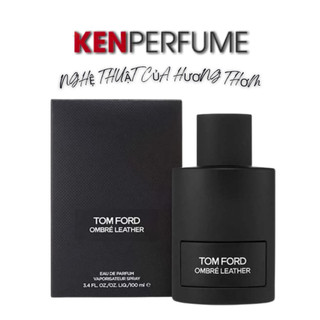 - nước hoa unisex †f ombre leather edp | ken perfume