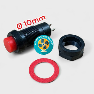 Công tắc tròn 10mm 2 chân nhấn nhả ren 10mm - phụ tùng quạt