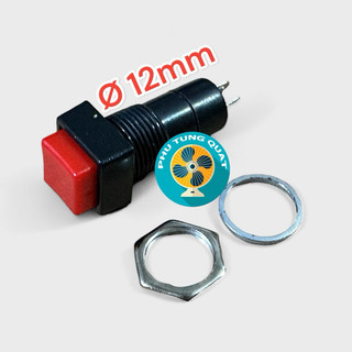 Công tắc nhấn nhả vuông 14x14mm 2 chân ren 12mm - phụ tùng quạt