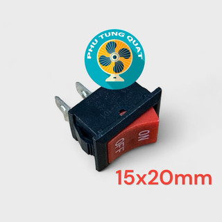 Công tắc 2 chân on off 15x20mm - Công tắc bập bênh 2 chân kcd1 - phụ tùng quạt