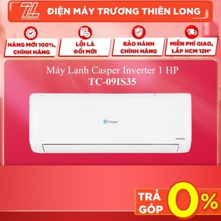 Tc-09is35 - miễn phí công lắp - máy lạnh casper inverter 1.0hp tc-09is35