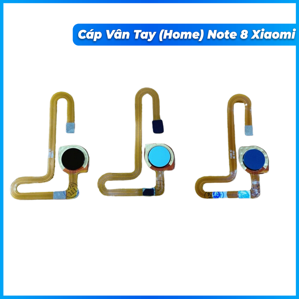 Cáp vân tay (home) note 8 xiaomi