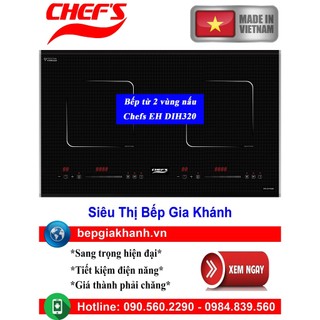 Bếp từ 2 vùng nấu chefs eh dih320 lắp ráp việt nam