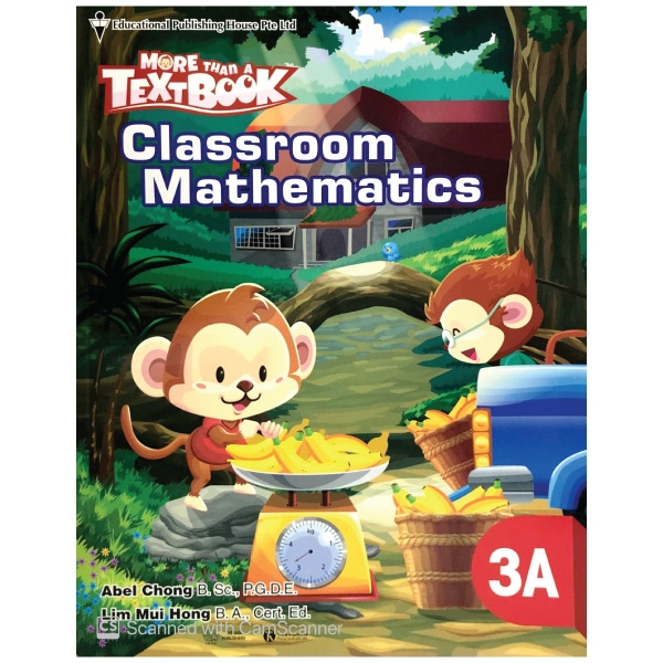 Sách Giáo Khoa Toán Singapore Lớp 3 - Classroom Mathematics 3A - More Than A Textbook