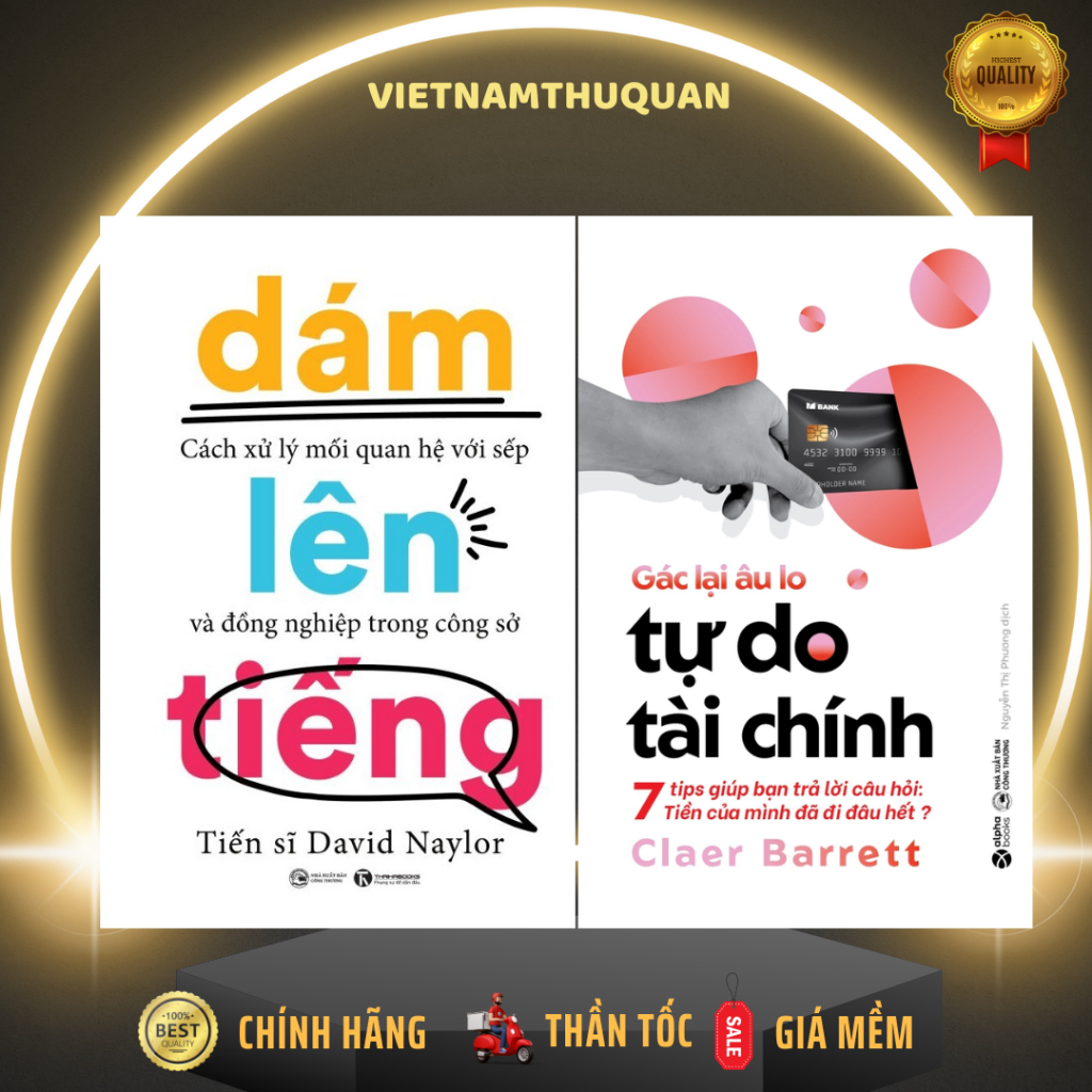 Sách - Combo 2 cuốn - Dám lên tiếng (Thái Hà Books) + Gác lại âu lo tự do tài chính (Alpha Books)