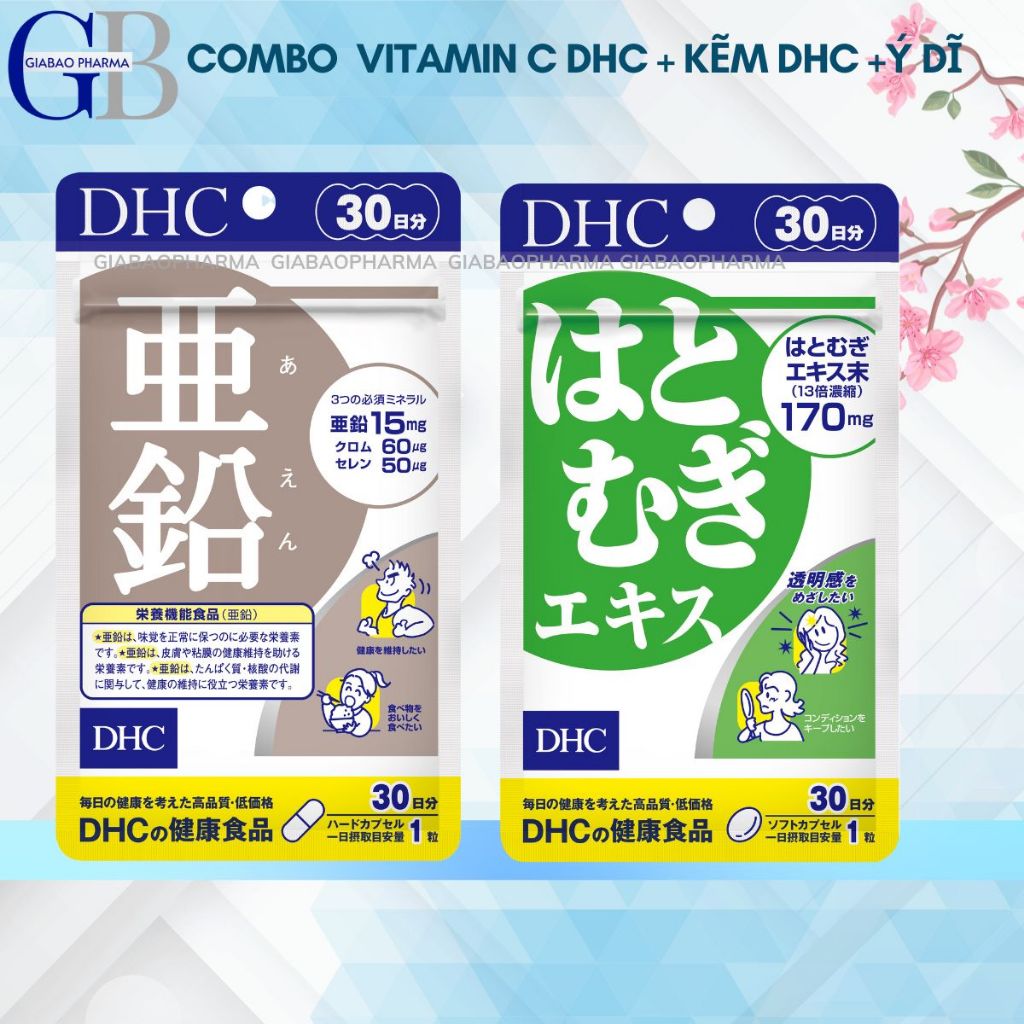 Combo Viên uống DHC Vitamin C + Kẽm + Ý dĩ sáng da mờ thâm ( Vitamin C 30v- Ý dĩ 30v- kẽm 30v)
