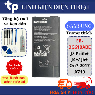 Pin Samsung J7 Prime / J4 Plus / J6 Plus / On7 2017 / A710 ~EB-BG610ABE~(Tặng bộ sửa và keo dán)