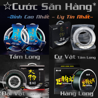 CƯỚC SĂN HÀNG Câu Đài ➤ Tầm Long ★ Cự Vật Tầm Long - Cước Trục Thẻo Câu Đài Săn Hàng Chính Hãng 100%