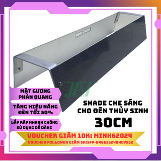 [SIEU SALE] Shade JetA 30CM Cho Đèn Thủy Sinh, Mặt Gương, Chống Chói, Tăng Hiệu Năng Sáng