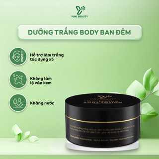 Kem Dưỡng Trắng Da Body x5 WHITENING BODY LOTION Yuki Beauty - Kem Dưỡng Body Ban Đêm Yuki Beauty Cosmetics Luxury 200g