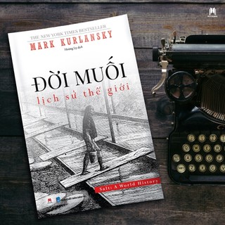 Sách - Đời Muối: Lịch Sử Thế Giới (tái bản)