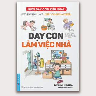 Sách Nuôi Dạy Con Kiểu Nhật Dạy Con Làm Việc Nhà -FNB
