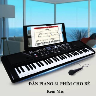 Đàn piano, đàn organ điện tử 61 phím cao cấp tặng kèm mic và sạc cho người mới học, đàn piano cho bé phát triển trí não