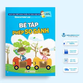 Sách - tủ sách tư duy toán học hq - bé tập phép so sánh - vanlangbooks
