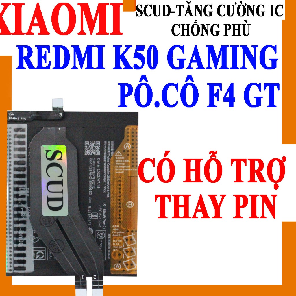 Pin Scud cho Xiaomi Redmi K50 Gaming/Poco F4 GT BP48 dung lượng 4700mAh