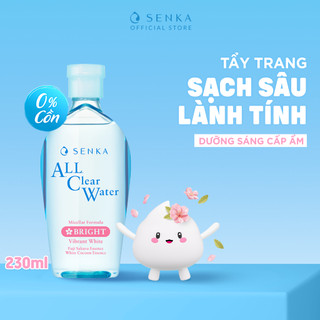 Nước tẩy trang Micellar Dưỡng Sáng Cấp ẩm Senka All Clear Water Bright 230ml/chai