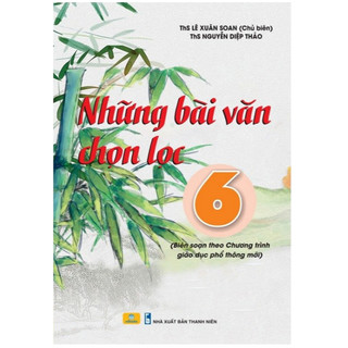 Sách Những bài văn chọn lọc 6