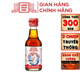 Nước mắm Cá Cơm Than Làng Chài Xưa cho bé ăn dặm từ 6 Tháng Tuổi an toàn, nhiều cá ít muối vitamin 60ml/chai