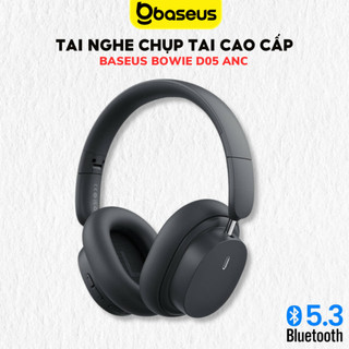 Tai nghe không dây chụp tai Baseus Bowie D05 ANC cao cấp kết nối bluetooth âm thanh sống động chống ồn
