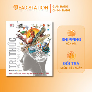 Sách > dk - tri thức về vạn vật: một thế giới trực quan chưa từng thấy