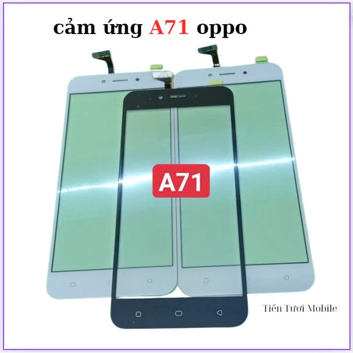 Cảm ứng A71 OPPO,thay thế