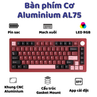 Bàn phím cơ Atas AL75 V2 Khung nhôm CNC 3 mode kết nối -2 lựa chọn Switch- Led RGB - Pin sạc 4000 mah - Mạch xuôi
